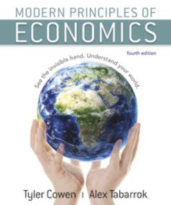 Test Bank for Modern Principles of Economics, 4th Edition, Tyler Cowen, Alex Tabarrok