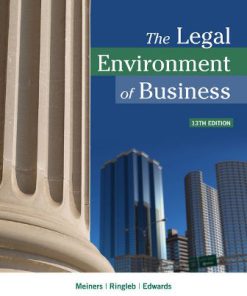 Test Bank for The Legal Environment of Business 13th Edition Meiners