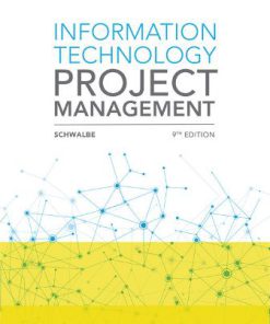 Solution Manual for Information Technology Project Management, 9th Edition Kathy Schwalbe