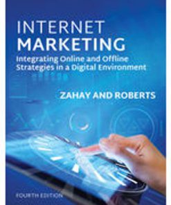 Test Bank for Internet Marketing, 4th Edition Debra Zahay Mary Lou Roberts