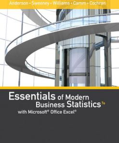 Solution Manual for Essentials of Modern Business Statistics with Microsoft Excel, 7th Edition, David R. Anderson