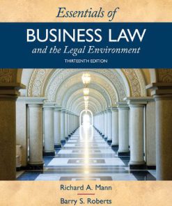 Test Bank for Essentials of Business Law and the Legal Environment, 13th Edition, Richard A. Mann, Barry S. Roberts