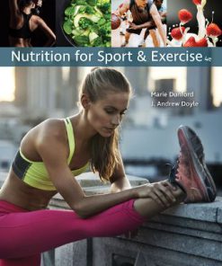 Test Bank for Nutrition for Sport and Exercise 4th Edition Dunford