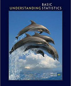 Test Bank for Understanding Basic Statistics, 8th Edition, Charles Henry Brase, Corrinne Pellillo Brase