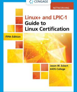 Solution Manual for Linux+ and LPIC-1 Guide to Linux Certification, 5th Edition Jason Eckert