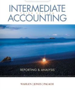 Test Bank for Intermediate Accounting: Reporting and Analysis, 3rd Edition, James M. Wahlen