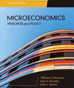 Solution Manual for Microeconomics: Principles & Policy, 14th Edition, William J. Baumol, Alan S. Blinder, John L. Solow