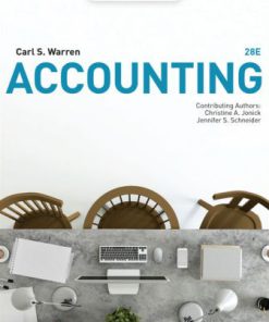 Solution Manual for Accounting, 28th Edition, Carl Warren, Christine Jonick Jennifer Schneider