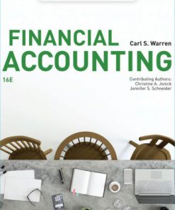 Test Bank for Financial Accounting, 16th Edition, Carl Warren Christine Jonick Jennifer Schneider