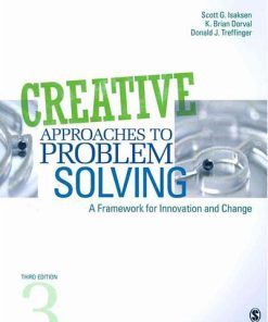 Test Bank for Creative Approaches to Problem Solving A Framework for Innovation and Change, 3rd Edition, Scott G. Isaksen, K. Brian Dorval, Donald J. Treffinger,