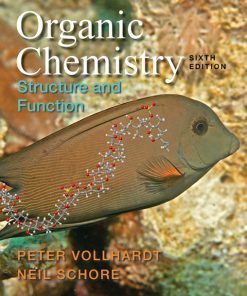 Test Bank for Organic Chemistry Structure and Function, 6th Edition : Vollhardt