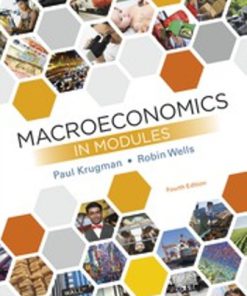 Test Bank for Macroeconomics in Modules, 4th Edition, Paul Krugman Robin Wells