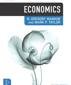 Test Bank for Economics, 4th Edition, N. Gregory Mankiw, Mark P. Taylor