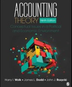 Test Bank for Accounting Theory Conceptual Issues in a Political and Economic Environment 9th Edition Wolk