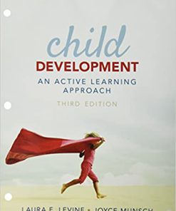 Test Bank for Child Development An Active Learning Approach, 3rd Edition Laura E. Levine Joyce Munsch