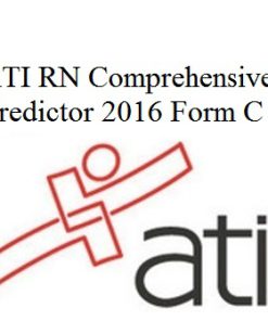 ATI RN Proctored Comprehensive Predictor 2016 Form C