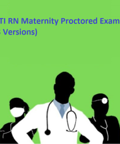 ATI RN Maternity Proctored Exam (3 Versions) (LATEST-202021 All Correct Answers)