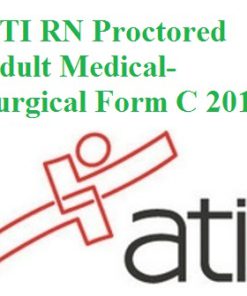 ATI RN Proctored Adult Medical-Surgical Form C 2016