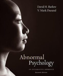 Abnormal Psychology An Integrative Approach Barlow 7th Edition Test Bank