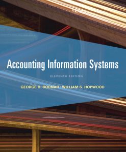 Solution Manual for Accounting Information Systems, 11E George H. Bodnar William S. Hopwood‏