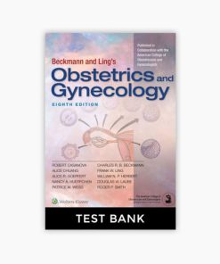 Test bank Beckmann and Ling’s Obstetrics and Gynecology 8th Edition Casanova