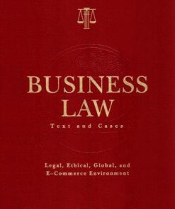 Business Law Text and Cases Clarkson 11th Edition Solutions Manual