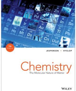 Chemistry The Molecular Nature of Matter Jespersen 7th Edition Solutions Manual