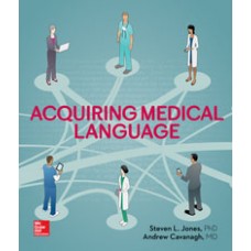 Solution Manual for McGraw-Hill Connect Resources for Jones, Acquiring Medical Language, 1e