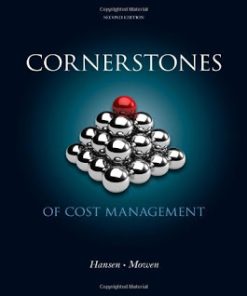 Cornerstones of Cost Management Hansen 2nd Edition Solution Manual