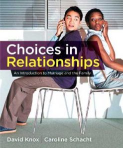 Test Bank for Choices In Relationships An Introduction To Marriage And The Family 11th Edition Knox