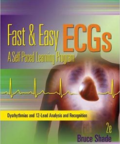 Test Bank Fast and Easy ECGs- A Self-Paced Learning Program 2nd Edition