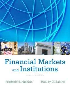 Financial Markets and Institutions Mishkin 8th Edition Test Bank