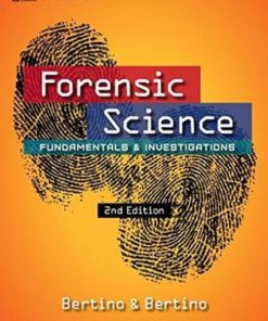 Forensic Science Fundamentals and Investigations 2nd Edition Test Bank Bertino