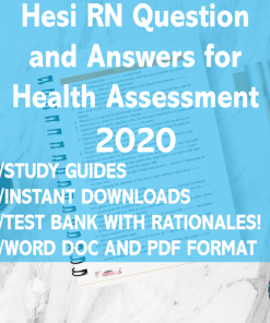 Hesi Health Assessment 2018 Test Bank and Rationale