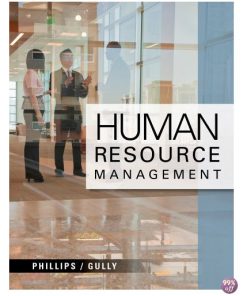 Test Bank for Human Resource Management 1st Edition by Phillips