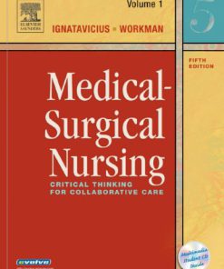 Medical-Surgical Nursing: Critical Thinking for Collaborative Care