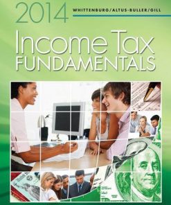 Income Tax Fundamentals 2014 Whittenburg 32nd Edition Solutions Manual