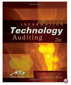 Solution Manual for Information Technology Auditing 3rd Edition by Hall