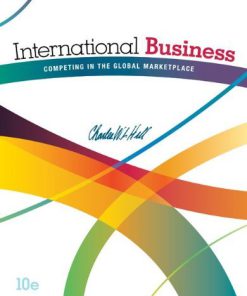 International Business Competing in the Global Marketplace Hill 10th Edition Test Bank