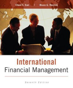 International Financial Management Eun 7th Edition Test Bank