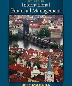 International Financial Management Madura 10th Edition Solutions Manual