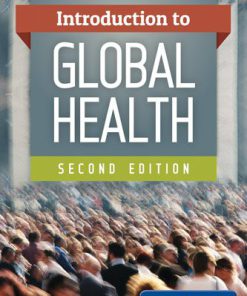 Introduction to Global Health, 2nd Edition Test Bank