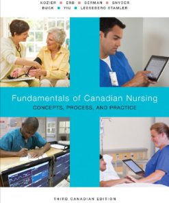 Test Bank for Fundamentals of Canadian Nursing: Concepts, Process, and Practice, 3rd Canadian Edition