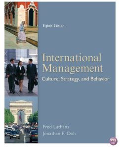 Solution Manual for International Management Culture Strategy and Behavior 8th Edition by Luthans