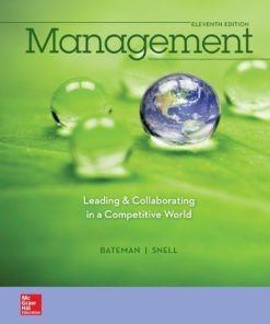 Management Leading and Collaborating in a Competitive World Bateman 11th Edition Solutions Manual