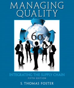 Test Bank for Managing Quality Integrating the Supply Chain 5th Edition by Foster