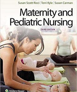 Test bank Maternity and Pediatric Nursing 3rd Edition