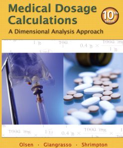 Test Bank for Medical Dosage Calculations A Dimensional Analysis Approach 10th Edition by Olsen