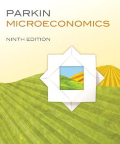 Test Bank for Microeconomics 9th Edition by Parkin