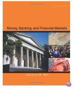 Test Bank for Money Banking and Financial Markets 2nd Edition by Ball